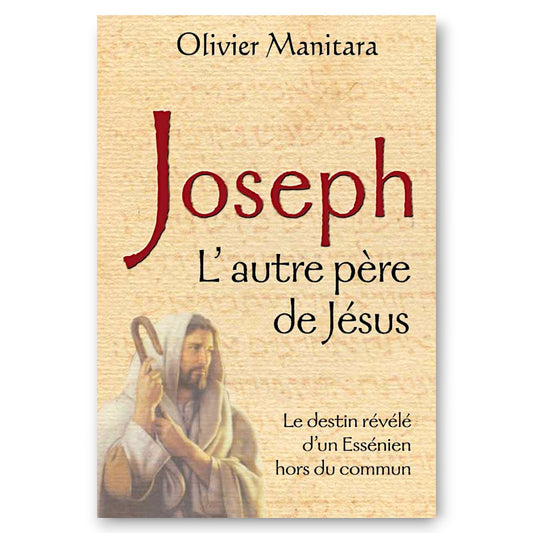 Joseph, l'autre Père de Jésus