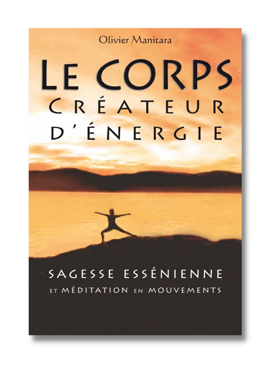 Le corps créateur d'énergie